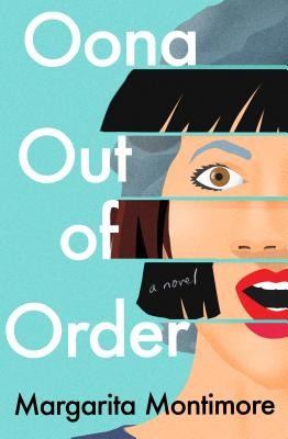 Margarita Montimore: Oona Out of Order (2020, Flatiron)