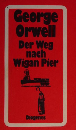 Empty Author: Der Weg nach Wigan Pier (1982, Diogenes)