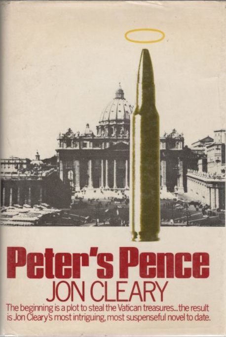 Jon Cleary: Peter's Pence (Hardcover, 1974, William Morrow)