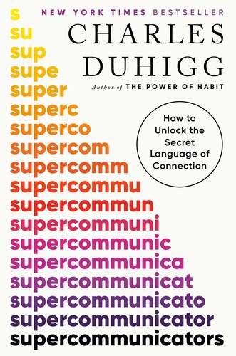 Supercommunicators (2024, Random House Publishing Group)