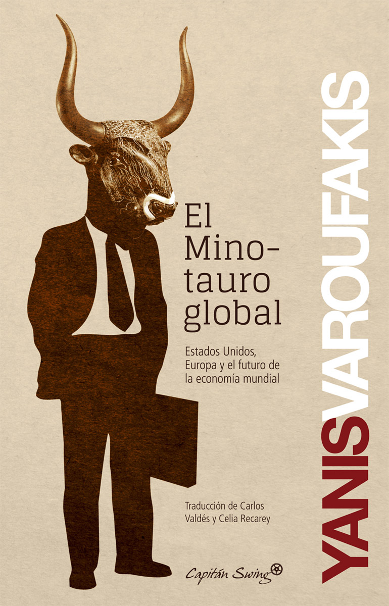 Yanis Varoufakis: El minotauro global (Paperback, 2015, DEBOLSILLO, Debolsillo)