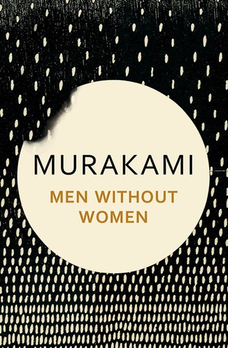 Haruki Murakami: Men Without Women (2017, Bond Street Books)