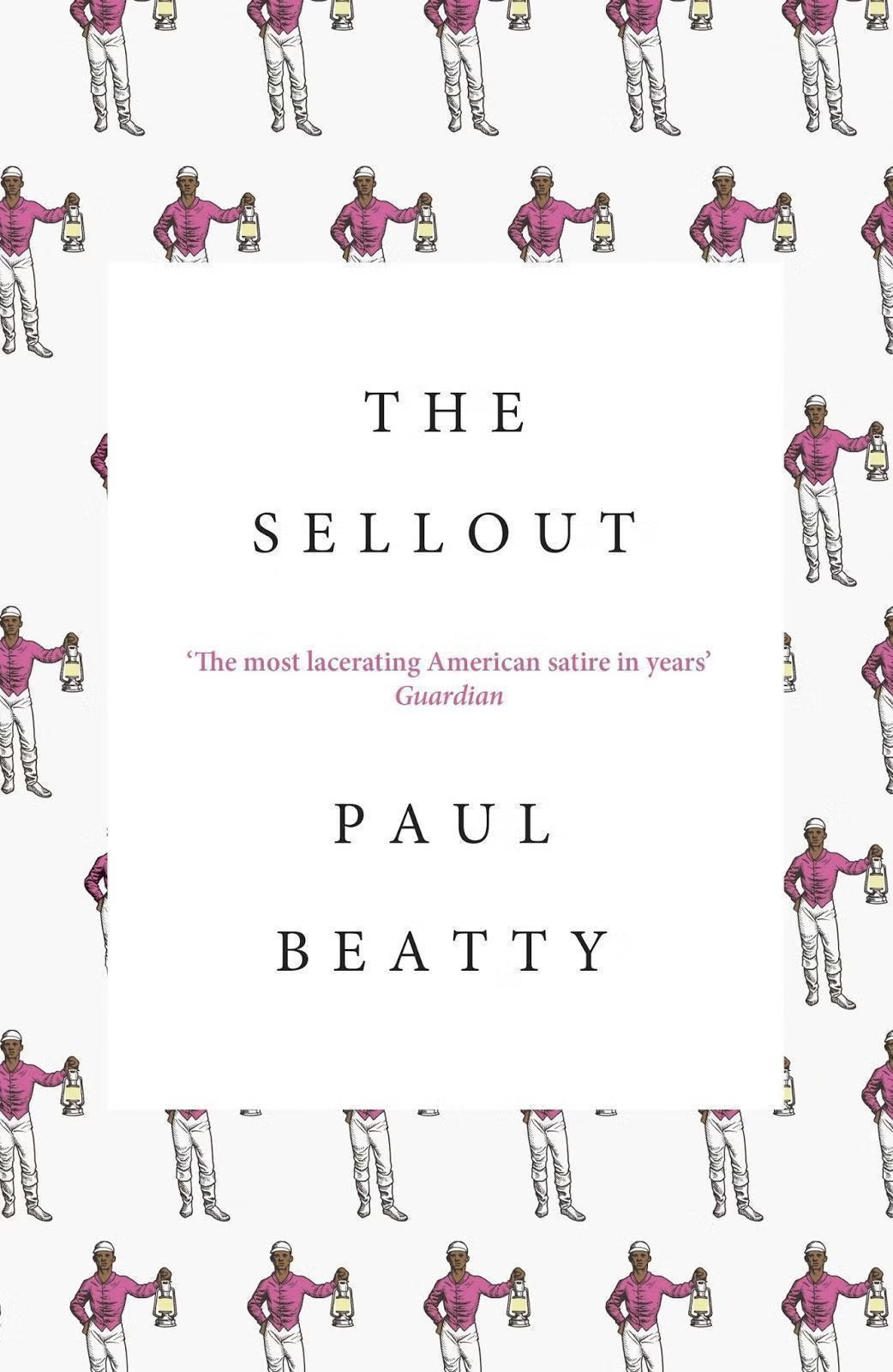 Paul Beatty: The Sellout (Paperback, 2016, Oneworld)