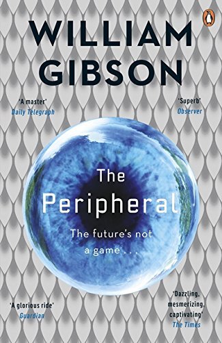 William F. Gibson, William Gibson: The Peripheral (Paperback, 2015, Penguin Books, Limited)