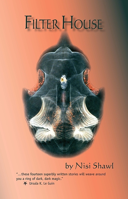 Nisi Shawl: Filter House (Paperback, 2008, Aqueduct Press)