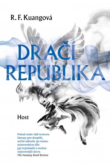 R. F. Kuang: Dračí republika (Paperback, Czech language, 2023, Host)