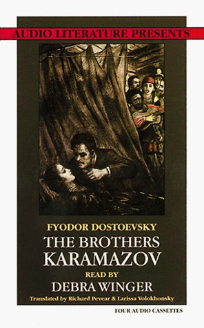 Fiodor Dostoïevski, Debra Winger, Richard Pevear, Larissa Volokhonsky: The Brothers Karamazov (AudiobookFormat, 1993, Brand: Audio Literature, Audio Literature)