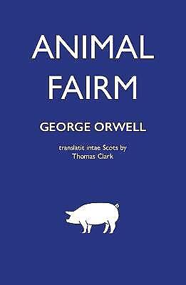 Empty Author: Animal Fairm [Animal Farm in Scots] (2022, Luath Press Limited)