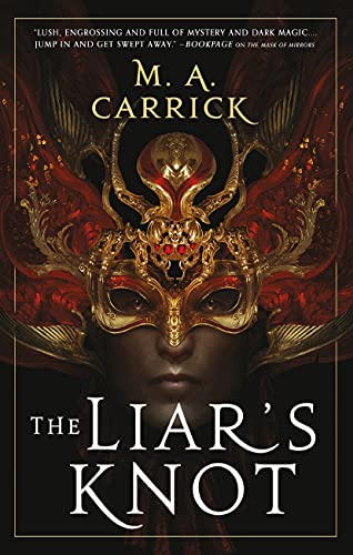 M. A. Carrick: The Liar's Knot (EBook, 2021, Orbit)
