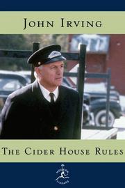 John Irving, John Irving (duplicate): The cider house rules (1999, Modern Library)
