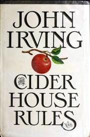 John Irving, John Irving (duplicate): The cider house rules (1985, Morrow)