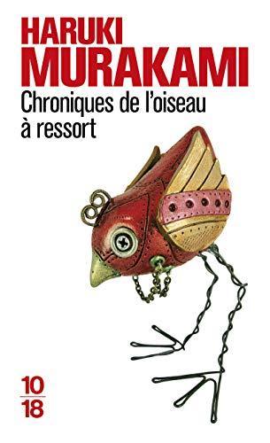 Haruki Murakami: Chroniques de l'oiseau à ressort (French language, 2014, 10/18)