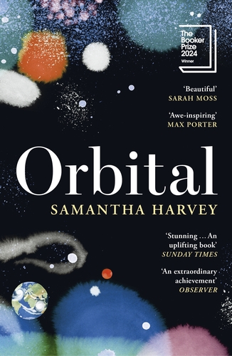Samantha Harvey, Samantha Harvey (duplicate): Orbital (EBook, 2023, Penguin Random House)