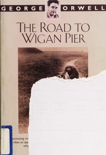 Empty Author: The road to Wigan Pier. (1958, Harcourt, Brace)