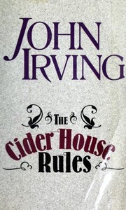 John Irving, John Irving (duplicate): The Cider House Rules (Paperback, 2000, Thorndike Press)