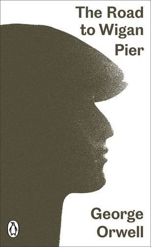 Empty Author: Modern Clssics Road To Wigan Pier (Paperback, 2014, Penguin Classic)
