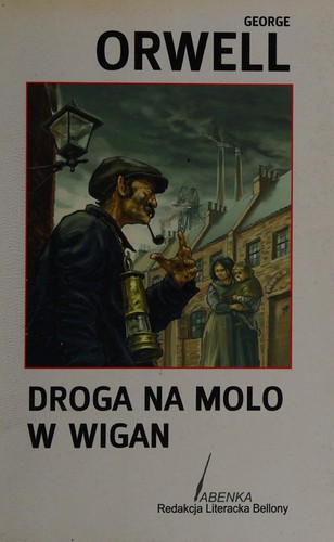 Empty Author: Droga na molo w Wigan (Polish language, 2005, Dom Wydawniczy Bellona)