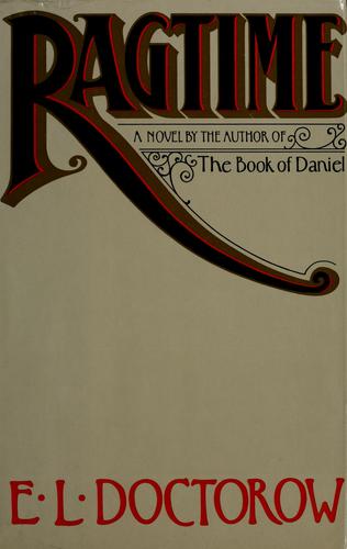 E. L. Doctorow: Ragtime (1975, Random House)