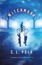 C. L. Polk, C. L. Polk (duplicate): Witchmark (Paperback, 2018, Tom Doherty Associates)