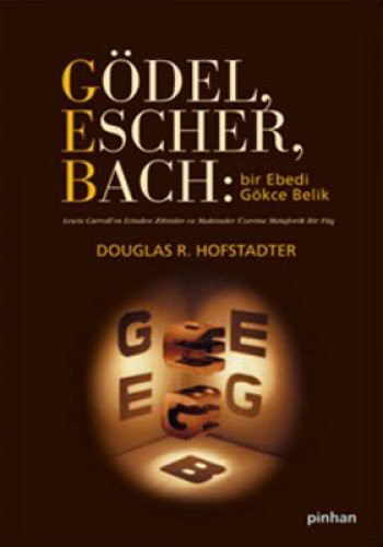 Douglas R. Hofstadter: Godel, Escher, Bach - Bir Ebedi Gokce Belik (Paperback, Turkish language, 2011, Pinhan Yayincilik)