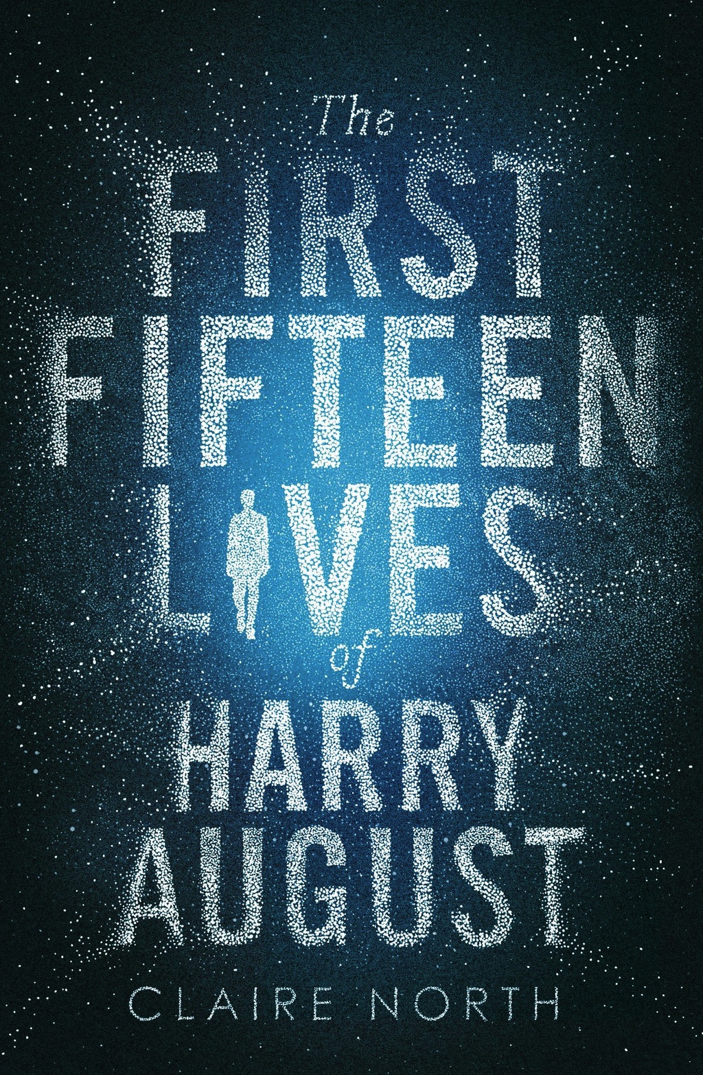 Catherine Webb: The First Fifteen Lives of Harry August (Hardcover, 2014, Redhook)