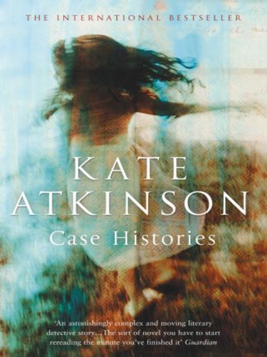 Kate Atkinson: Case Histories (2010)