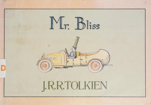 J. R. R. Tolkien: Mr. Bliss (1983, Houghton Mifflin)