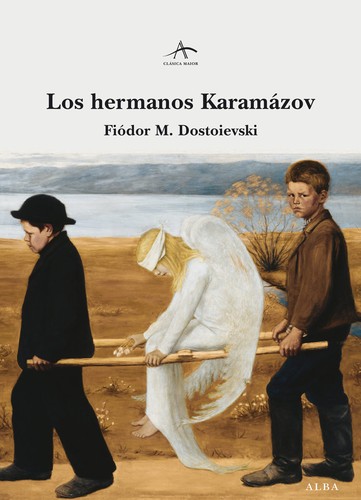 Fiodor Dostoïevski: Los hermanos Karamazov - 3. edicion (2018, Alba Editorial)