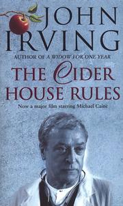 John Irving, John Irving (duplicate): The Cider House Rules (Paperback, 1986, Johathan Cape Limited)