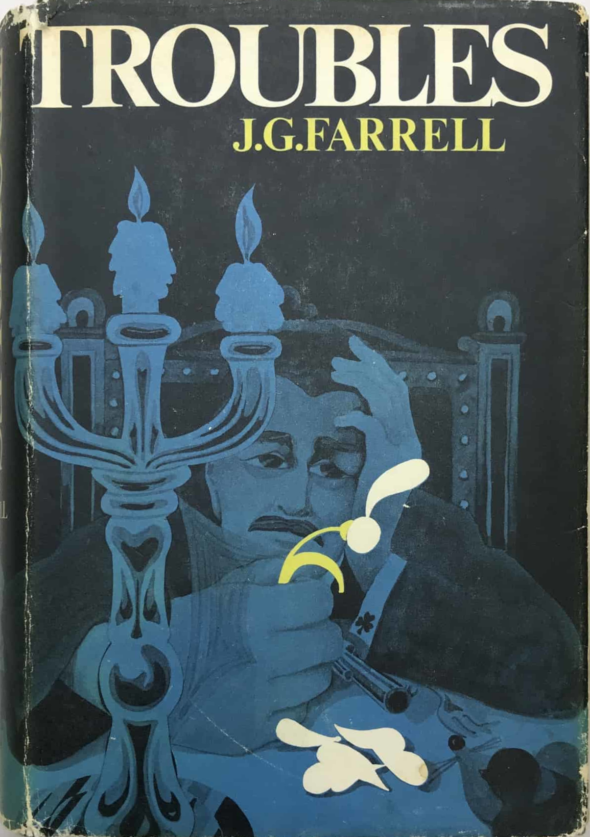 J.G. Farrell: Troubles (1971, Knopf)