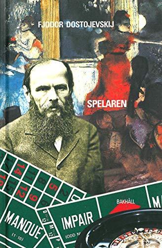 Fiodor Dostoïevski: Spelaren (Swedish language, 2003)