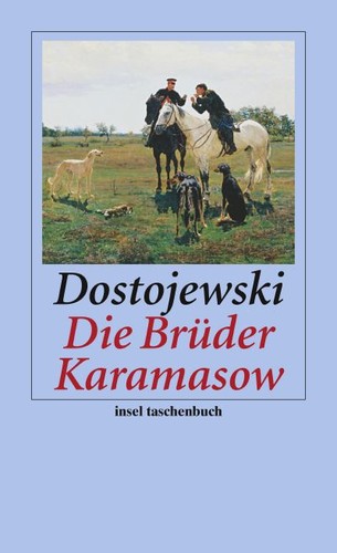 Fiodor Dostoïevski: Die Brüder Karamasow (German language, 2008, Insel Verlag)