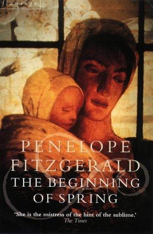 Penelope Fitzgerald: The beginning of spring. (Paperback, 1989, Flamingo)