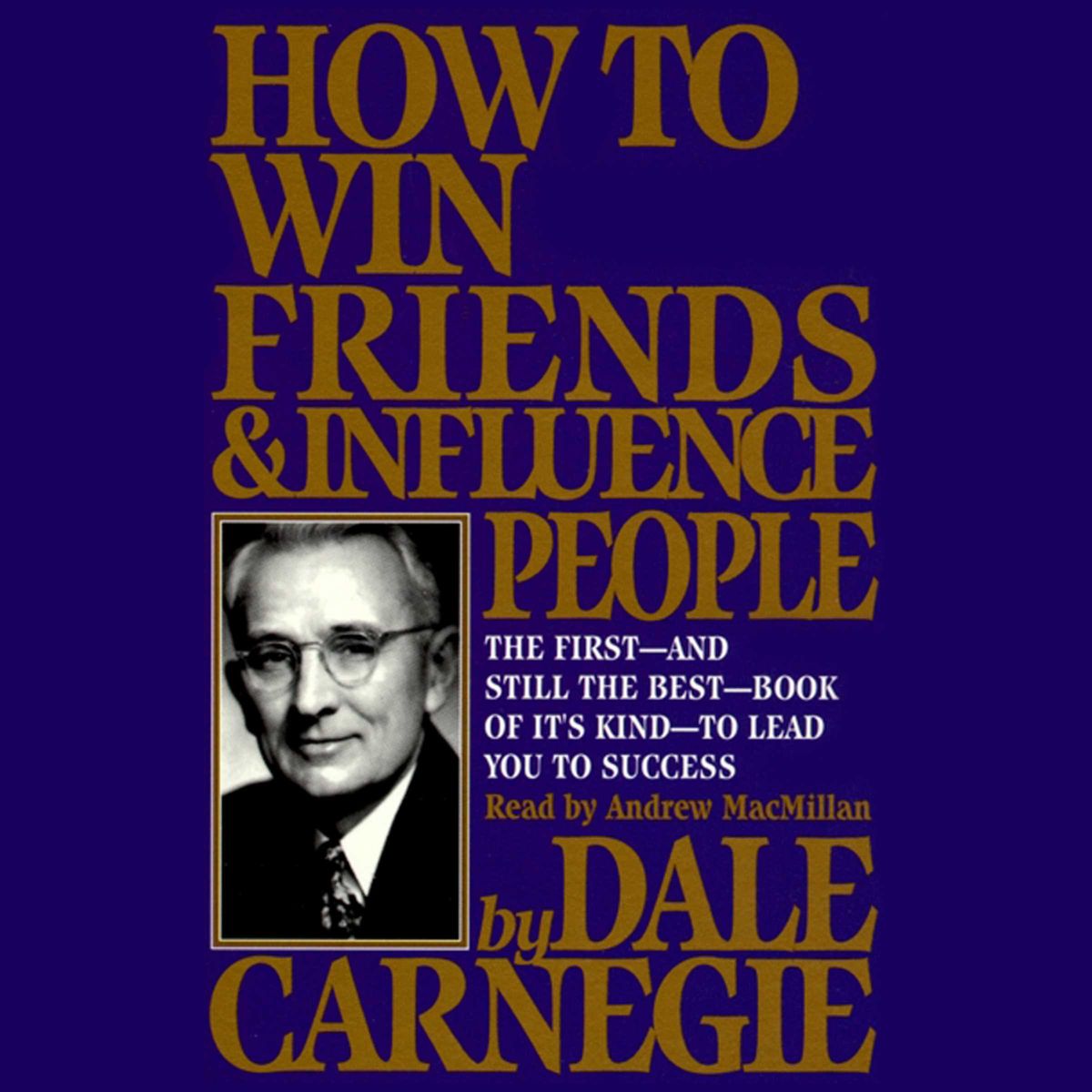 Dale Carnegie (duplicate): How to Win Friends and Influence People (AudiobookFormat, 1998, Simon & Schuster Audio)