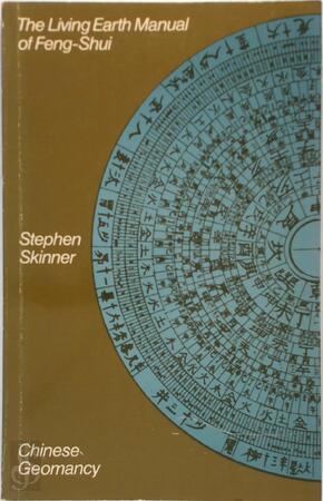 Stephen Skinner: The Living Earth Manual of Feng-Shui (Paperback, 1983, Graham Brash (Pte) Ltd)