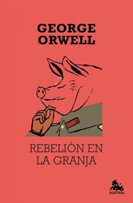 Empty Author, Empty Author: Rebelión en la granja (Hardcover, Spanish language, 2012, Destino, Austral)