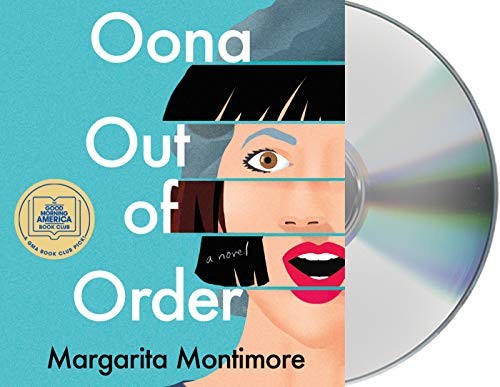 Margarita Montimore, Brittany Pressley: Oona Out of Order (AudiobookFormat, 2020, Macmillan Audio)