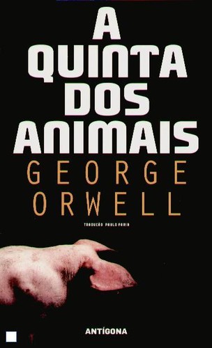 Empty Author, Empty Author: A Quinta dos Animais (Paperback, Portuguese language, 2008, Antígona)