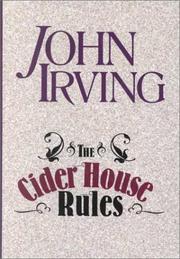 John Irving, John Irving (duplicate): The Cider House Rules (Hardcover, 2000, Thorndike Press)
