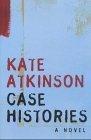 Kate Atkinson: Case Histories