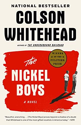 Colson Whitehead: The Nickel Boys (2020, Anchor)